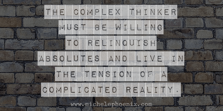 Complex Thinking – a skill sorely needed